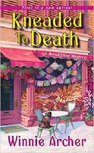 [A Bread Shop Mystery 01] • Kneaded to Death